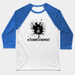 #TeamScience Baseball T-Shirt